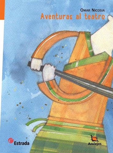 Papel AVENTURAS AL TEATRO (COLECCION AZULEJOS)
