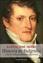 Papel HISTORIA DE BELGRANO Y DE LA INDEPENDENCIA ARGENTINA