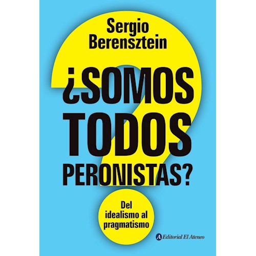 Papel ¿ SOMOS TODOS PERONISTAS ?