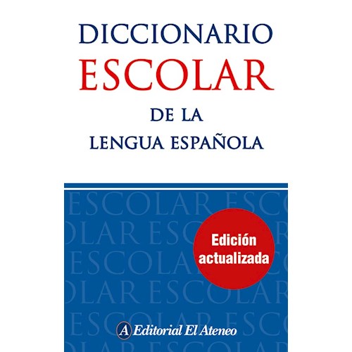 Papel DICCIONARIO ESCOLAR DE LA LENGUA ESPAÑOLA