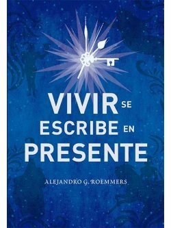 Papel VIVIR SE ESCRIBE EN PRESENTE