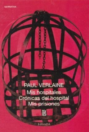 Papel MIS HOSPITALES / CRONICAS DEL HOSPITAL / MIS PRISIONES