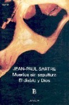 Papel 404-SARTRE:MUERTOS SIN SEPULTURA - DIABLO Y DIOS