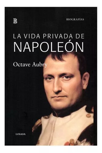 Papel LA VIDA PRIVADA DE NAPOLEÓN