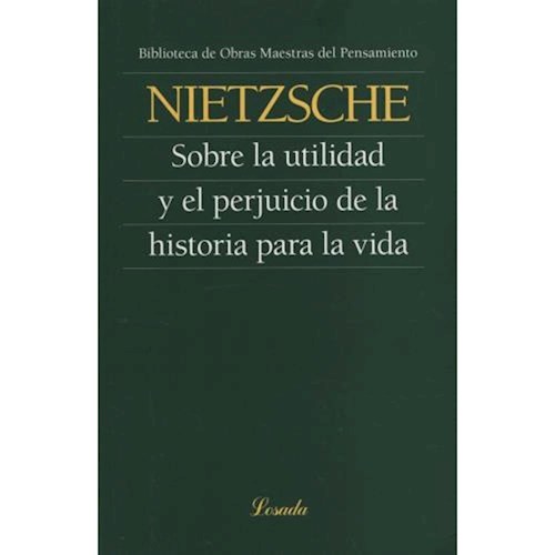  Sobre La Utilidad Y Prejuicio De La Hist (O M P 111)