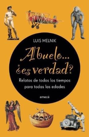 Papel ABUELO ES VERDAD RELATOS DE TODOS LOS TIEMPOS PARA TODA