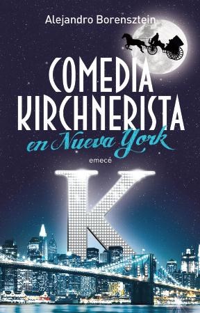  Comedia Kirchnerista En Nueva York