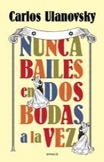 Papel NUNCA BAILES EN DOS BODAS A LA VEZ