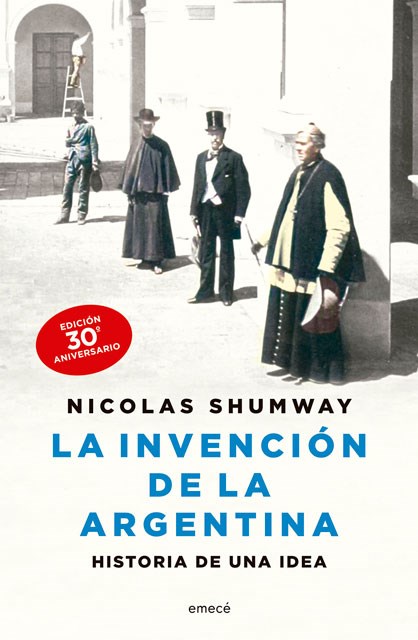 Papel LA INVENCIÓN DE LA ARGENTINA. EDICIÓN ANIVERSARIO