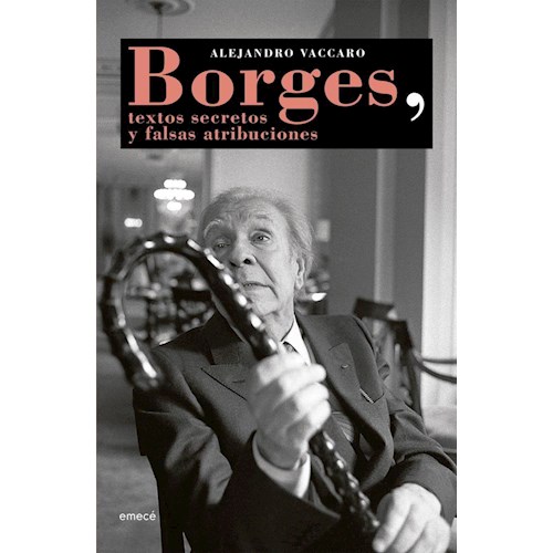 Papel BORGES, TEXTOS SECRETOS Y FALSAS ATRIBUCIONES