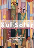 Papel XUL SOLAR. ENTREVISTAS, ARTICULOS Y TEXTOS INEDITOS