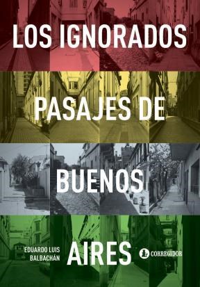 Papel LOS IGNORADOS PASAJES DE BUENOS AIRES