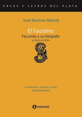 Papel EL FAUSTINO, FACUNDO Y SU BIOGRAFO Y OTROS ESCRITOS