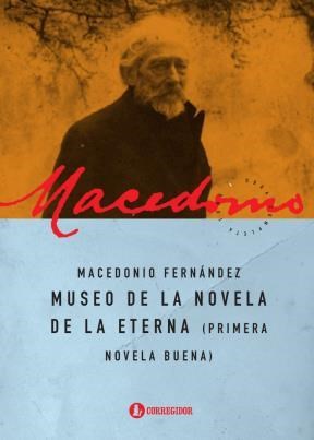 Papel MUSEO DE LA NOVELA DE LA ETERNA (PRIMERA NOVELA BUENA)