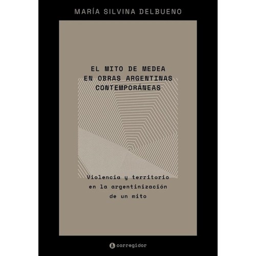 Papel El mito de Medea en obras argentinas contemporáneas