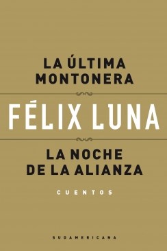 Papel LA ULTIMA MONTONERA / LA NOCHE DE LA ALIANZA