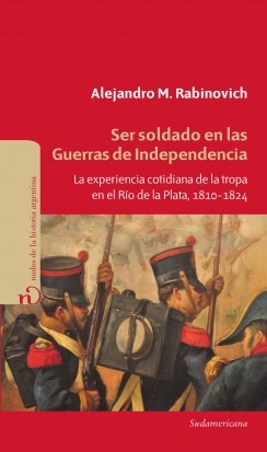 Papel SER SOLDADO EN LAS GUERRAS DE INDEPENDENCIA