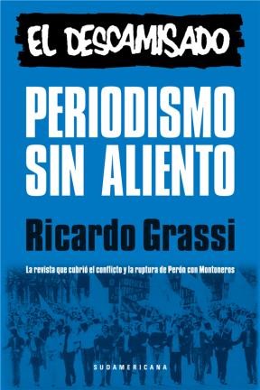 Papel EL DESCAMISADO, PERIODISMO SIN ALIENTO