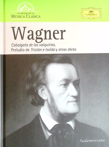 Papel WAGNER CABALGATA DE LAS VALQUIRIAS , PRELUDIO DE TRISTAN E ISOLDA LO MEJOR DE LA MUSICA CLASICA