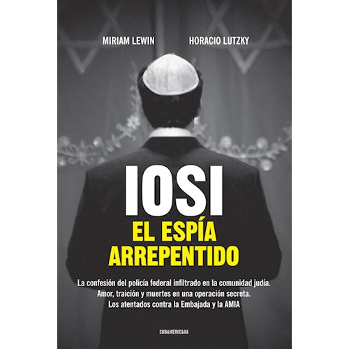 Papel IOSI, EL ESPIA ARREPENTIDO