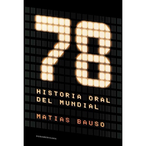 Papel 78. HISTORIA ORAL DEL MUNDIAL