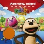 Papel BUBBA Y SUS AMIGOS: ¡AQUÍ ESTOY, AMIGOS!