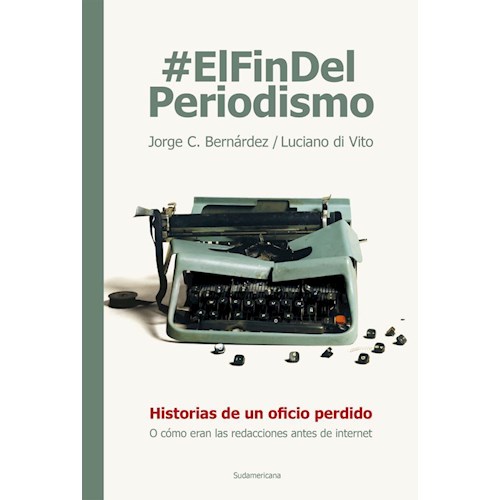 Papel EL FIN DEL PERIODISMO