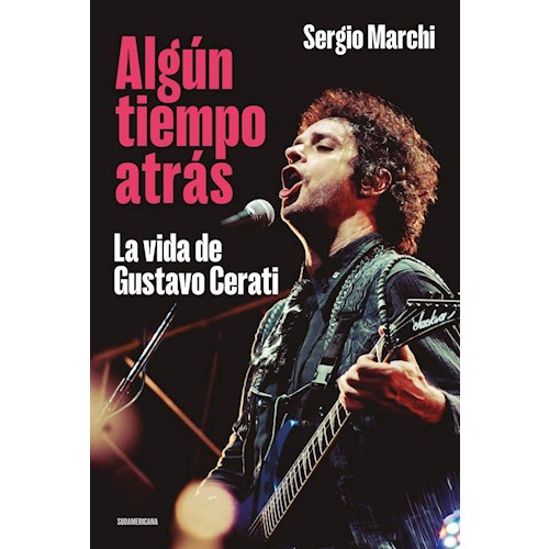 Papel ALGUN TIEMPO ATRAS: LA VIDA DE GUSTAVO CERATI