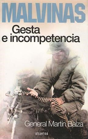  Malvinas - Gesta E Incompetencia