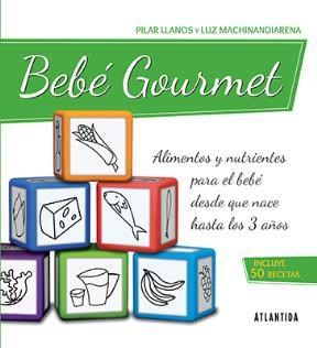 Papel BEBÉ GOURMET ALIMENTOS Y NUTRIENTES PARA EL BEBE DESDE QUE NACE HASTA LOS 3 AÑOS