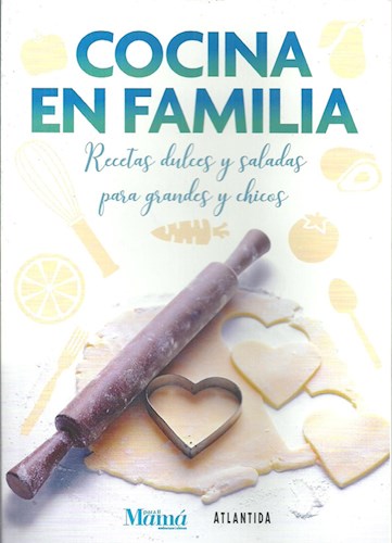 Papel COCINA EN FAMILIA RECETAS DULCES Y SALADAS PARA GRANDES Y CHICOS