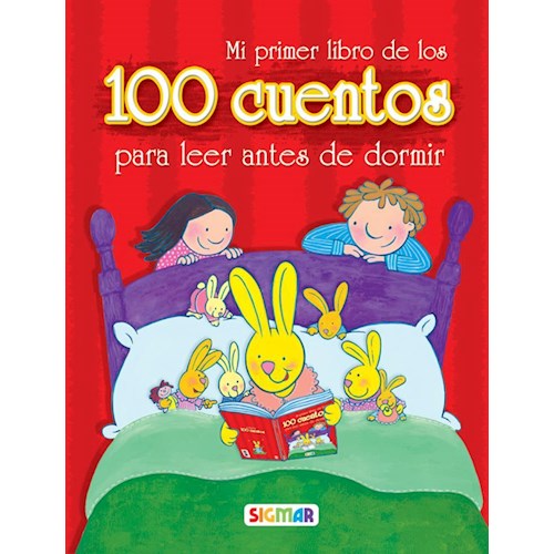 Papel MI PRIMER LIBRO DE LOS 100 CUENTOS PARA LEER ANTES DE DORMIR - CIEN CUENTOS
