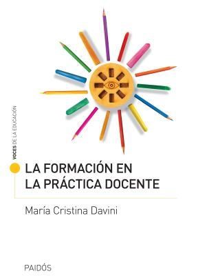 Papel LA FORMACION EN LA PRACTICA DOCENTE