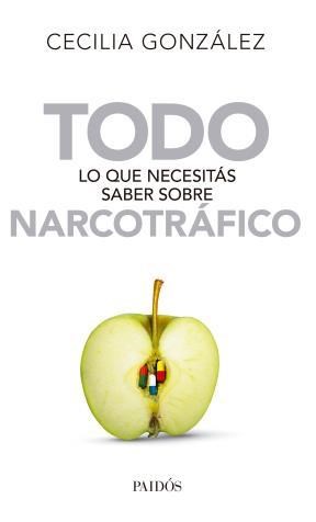 Papel TODO LO QUE NECESITAS SABER SOBRE NARCOTRAFICO