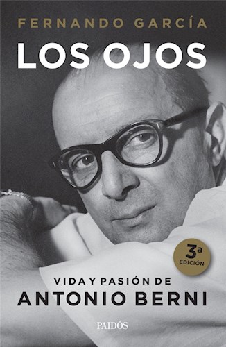 Papel LOS OJOS.  VIDA Y PASIÓN DE ANTONIO BERNI