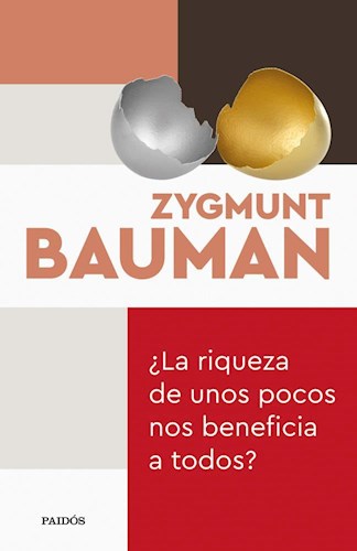 Papel Riqueza De Unos Pocos Nos Beneficia A Todos?