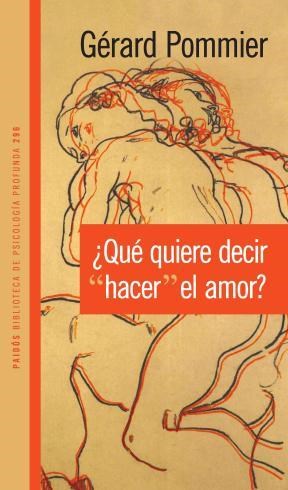 Papel ¿QUE QUIERE DECIR HACER EL AMOR?