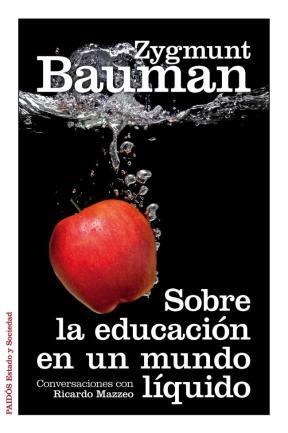 Papel SOBRE LA EDUCACION DE UN MUNDO LIQUIDO