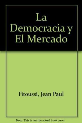 Papel LA DEMOCRACIA Y EL MERCADO