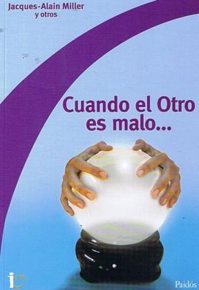 Papel CUANDO EL OTRO ES MALO...