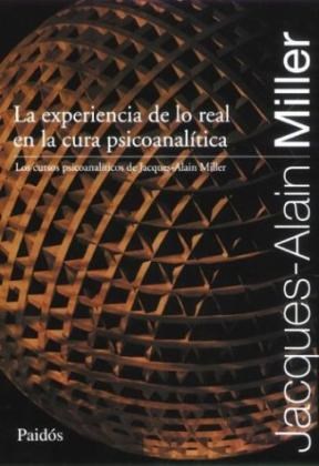 Papel EXPERIENCIA DE LO REAL EN LA CURA PSICOANALITICA, LA