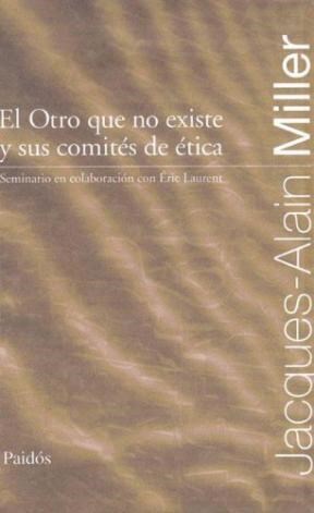 Papel OTRO QUE NO EXISTE Y SUS COMITES DE ETICA, EL