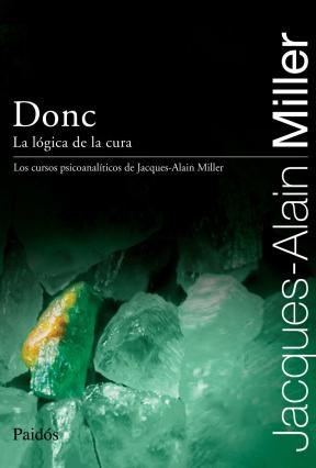 Papel DONC. LA LOGICA DE LA CURA