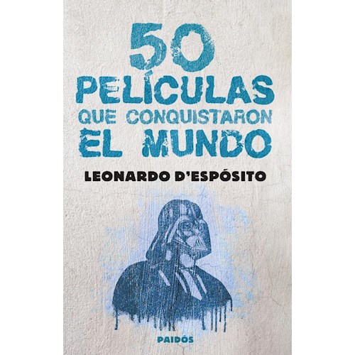 Papel 50 PELICULAS QUE CONQUISTARON EL MUNDO