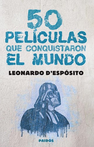  50 Peliculas Que Conquistaron El Mundo