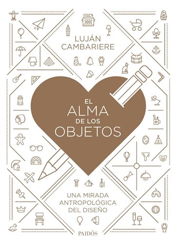  Alma De Los Objetos  Una Mirada Antropologica Del Dise O  El