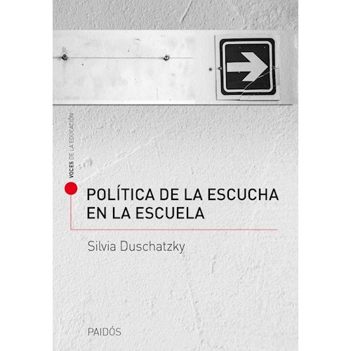 Papel POLITICA DE LA ESCUCHA EN LA ESCUELA