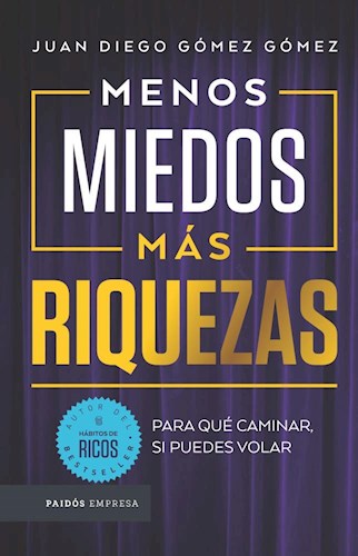 Papel MENOS MIEDOS, MÁS RIQUEZAS
