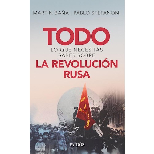 Papel TODO LO QUE NECESITAS SABER SOBRE LA REVOLUCION RUSA
