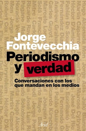  Periodismo Y Verdad  Conversaciones Con Los Que Mandan En Lo